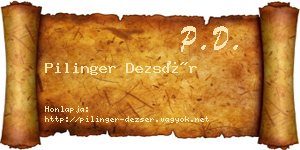Pilinger Dezsér névjegykártya